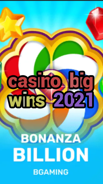 casino big wins 2021-trdjkmsxjksdss.com