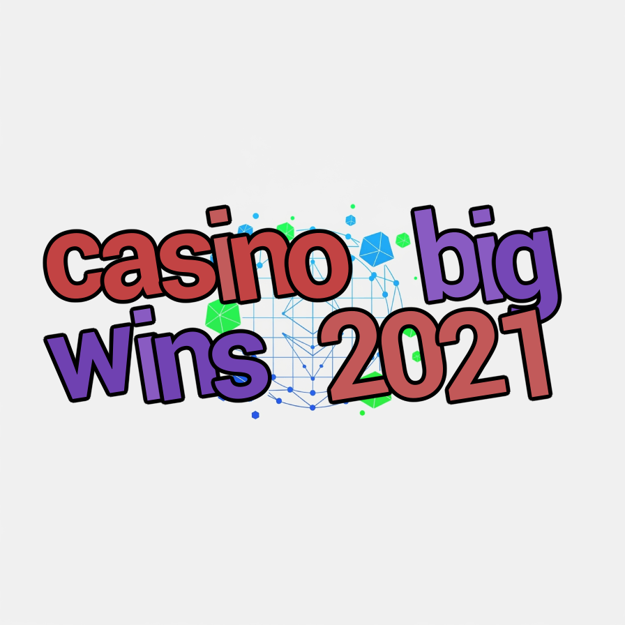 casino big wins 2021